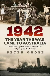 1942: the year the war came to Australia