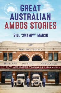 Great Australian Ambos Stories