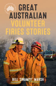 Great Australian Volunteer Firies Stories