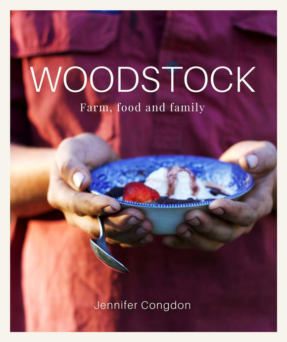 Woodstock : Farm, food and family