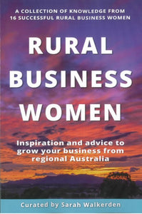 Rural Business Women - Inspiration and Advice to Grow Your Business from Regional Australia